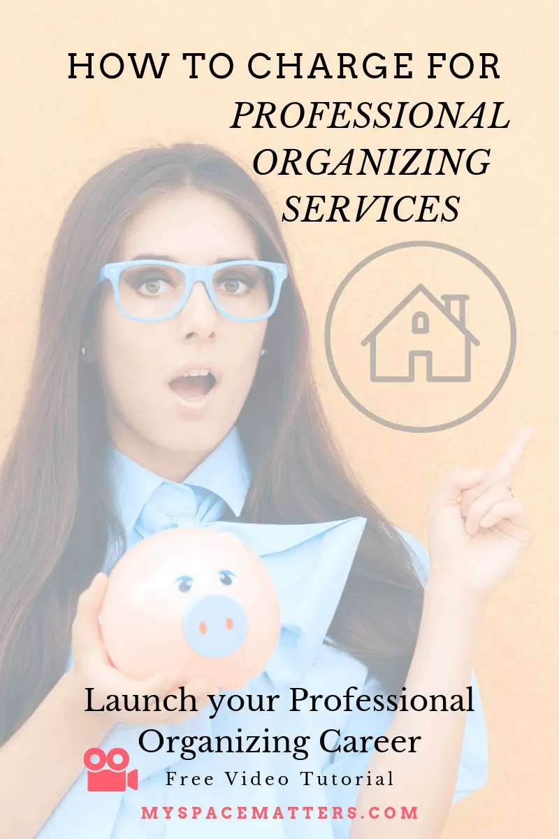 How to Charge for Home Organizing Services — Professional Organizer