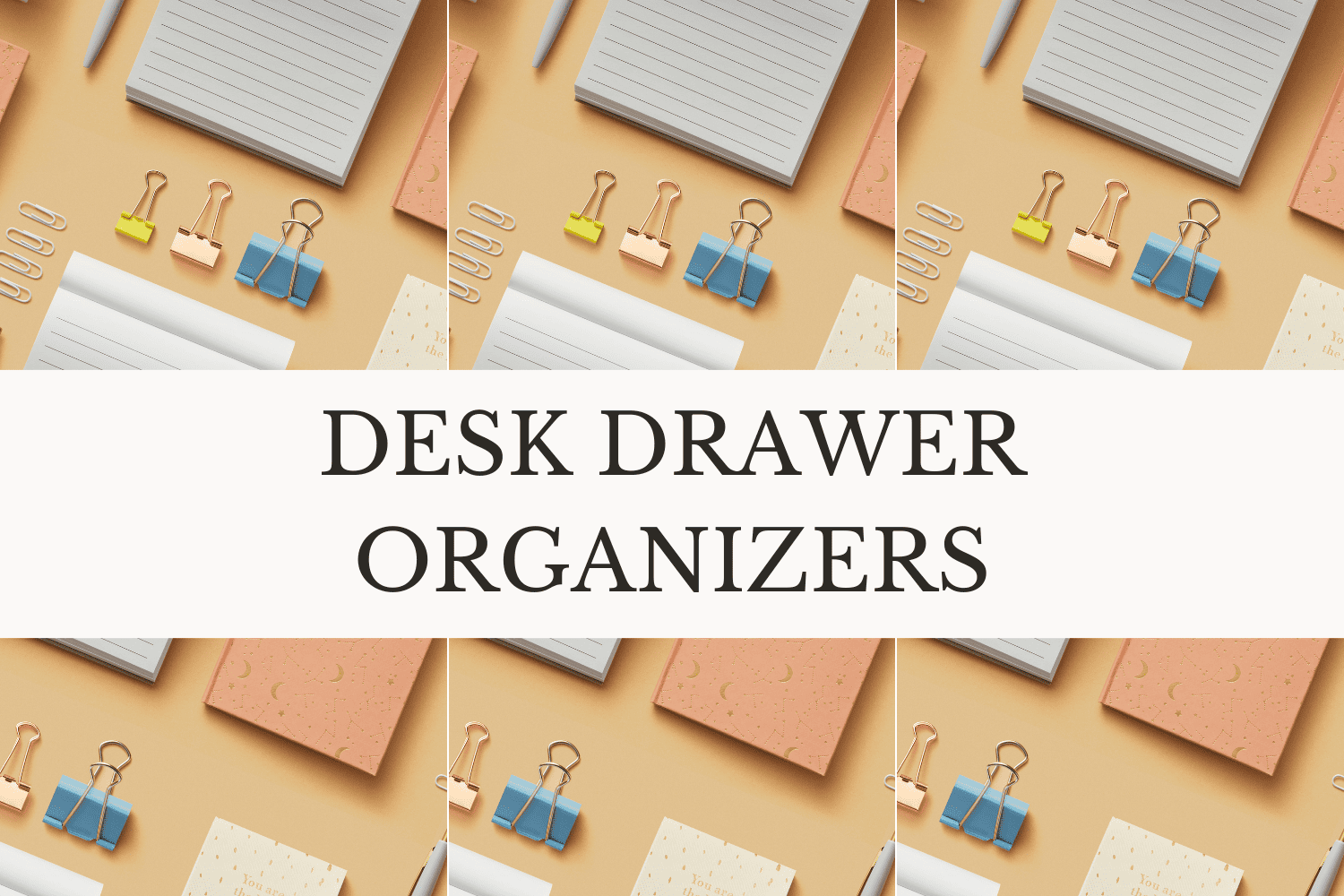 Organize Desk Drawer
