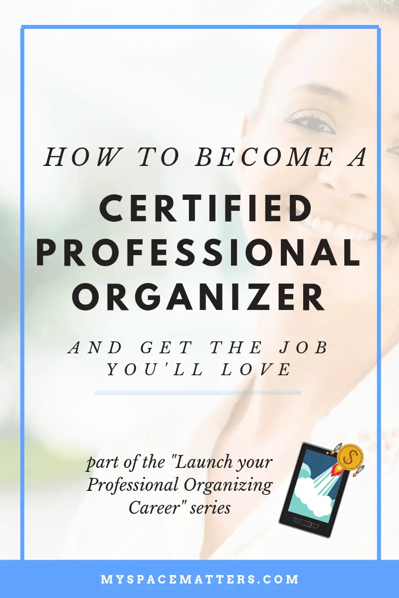 How to a Certified Professional Organizer (CPO) Organize