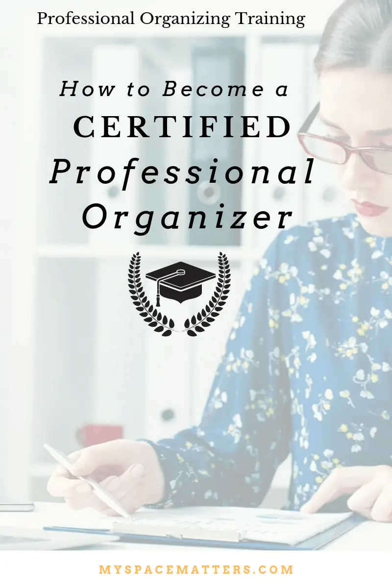 How to a Certified Professional Organizer (CPO) Organize