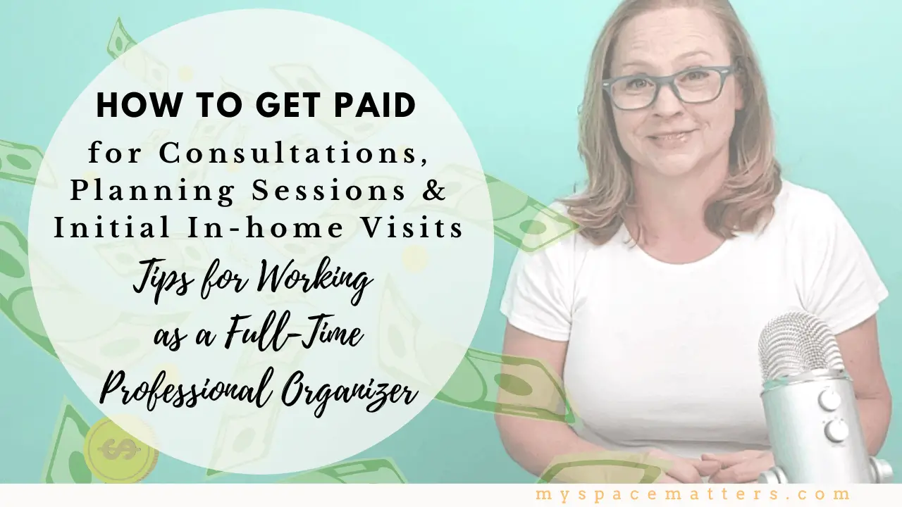 5 Reasons Why Professional Organizers Should Charge for Consultations
