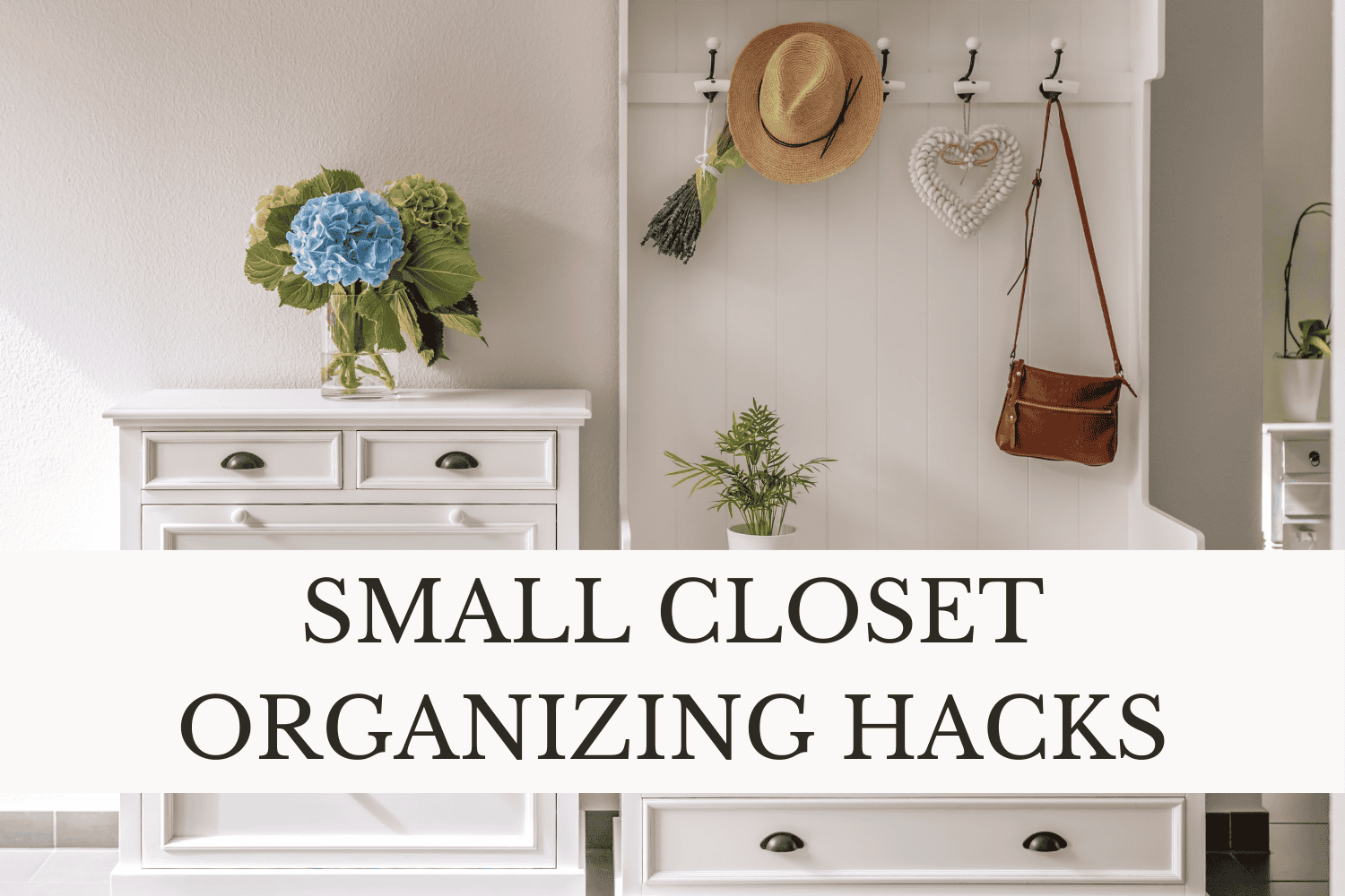organize clothes small closet